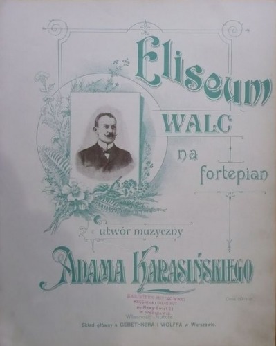 Karasiński Adam – Eliseum. Walc na fortepian,1905