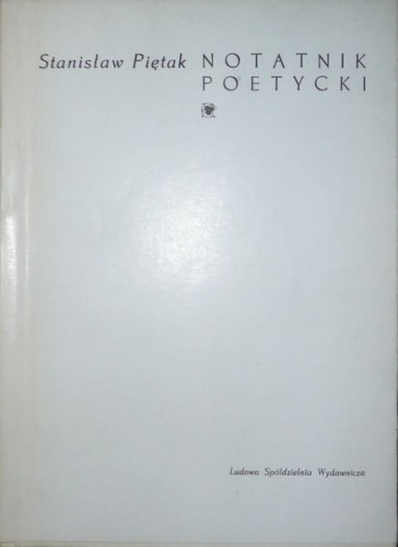 Piętak Stanisław-Notatnik poetycki, 1966