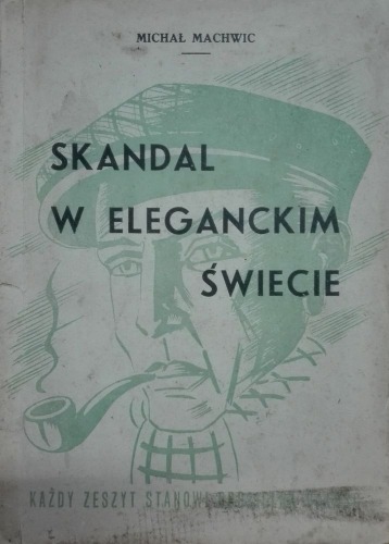 Machwic Michał-Skandal w eleganckim świecie,1939