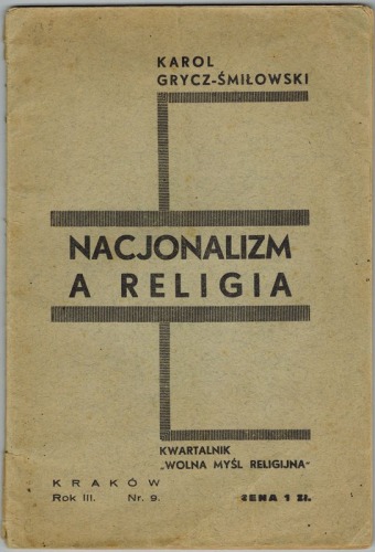 Wolna Myśl Religijna - Nacjonalizm a Religia , Karol Grycz-Śmiłowski 
