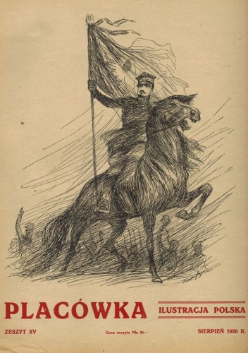 Placówka (Ilustracja Polska, Wieś i Dwór) - zeszyt 15 z roku 1920