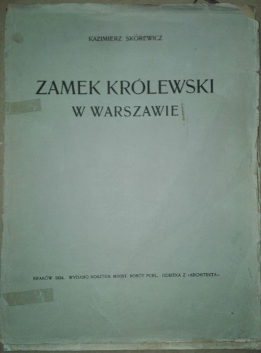 Skórewicz Kazimierz-Zamek królewski w Warszawie,1924