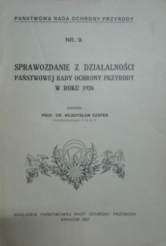 Szafer Wł.:Sprawozdanie Rady Ochrony Przyrody 1926