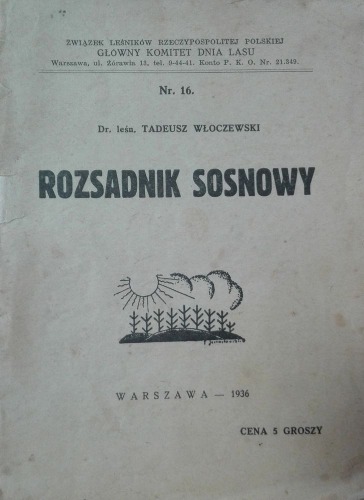 Włoczewski Tadeusz-Rozsadnik sosnowy,1936