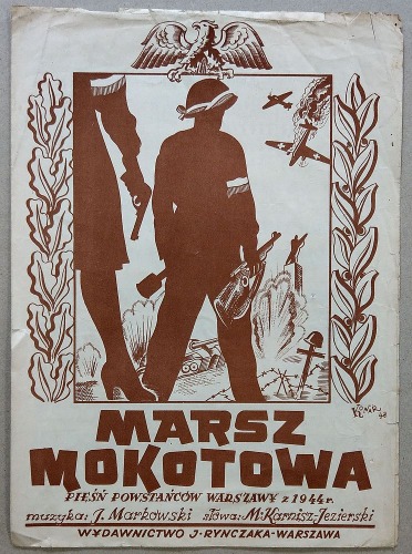 Marsz Mokotowa. Pieśń Powstańców Warszawy z 1944 r.