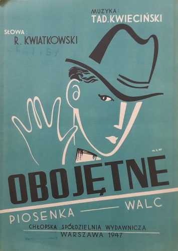 Obojętne. Piosenka-walc.Kwiatkowski/Kwieciński,1947