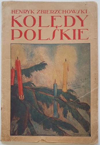 Zbierzchowski Henryk - Kolędy Polskie, [ca 1947]