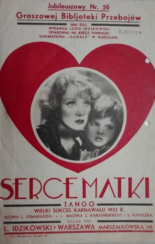 Serce matki. Tango. Z.Karasiński i S.Kataszek. R.1933.