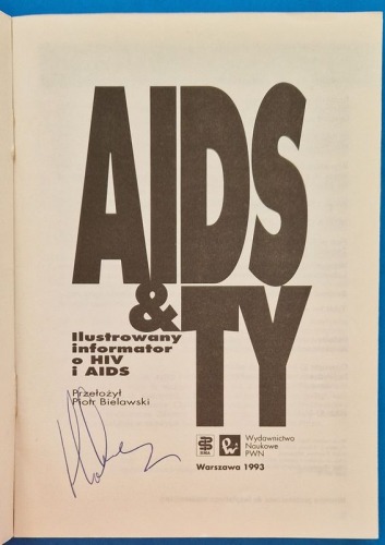 Bielawski Piotr - Aids & Ty, autograf - Marek Kotański.