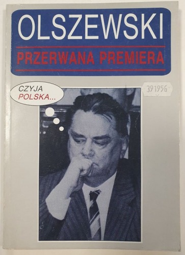 Olszewski Jan - Przerwana premiera, 1992