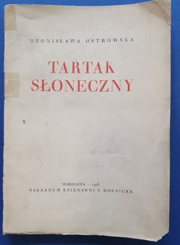 Ostrowska Bronisława - Tartak Słoneczny, autograf Jerzy Krygier
