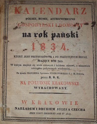 1834/ Kalendarz Polski,Ruski...nakładem J.Czecha,Kraków