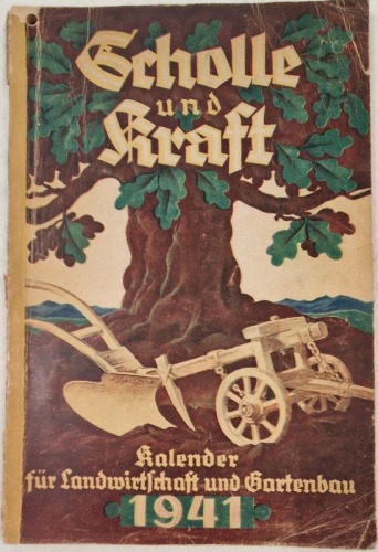 1941/ Scholle und Kraft - Kalender für Landwirtschaft und Gartenbau 1941.