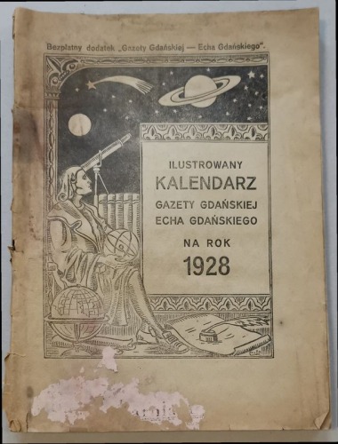 Ilustrowany Kalendarz Gazety Gdańskiej i Echa Gdańskiego na rok 1928. 