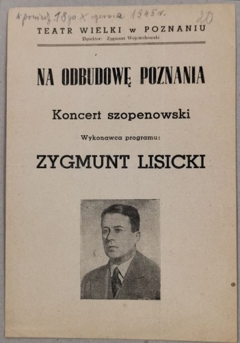 /Program/ Teatr Wielki w Poznaniu. Zygmunt Lisicki – Koncert szopenowski  na odbudowę Poznania, 1945