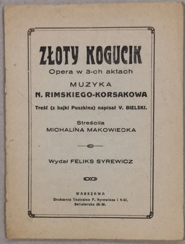 /Libretto/ Złoty kogucik, N. Rimski-Korsakow. Opera w 3-ch aktach, wyd. F. Syrewicz