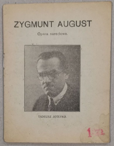 /Libretto/ Zygmunt August, T. Joteyko. Opera narodowa, 1925.