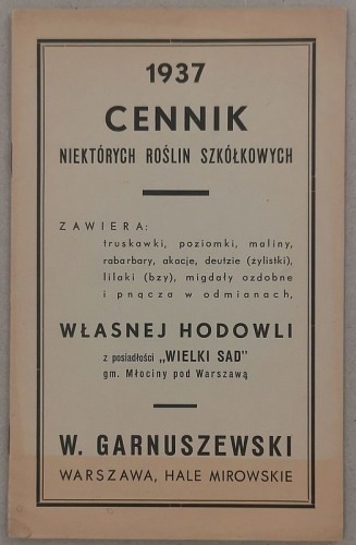 /Cennik/ niektórych roślin szkółkowych, W.Garnuszewski, 1937 [Hale Mirowskie]