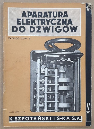Szpotański K.- Aparatura Elektryczna Do Dźwigów, 1943