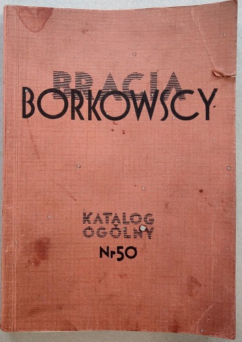 /Cennik/ Bracia Borkowscy - Ogólny katalog elektrotechniczny nr 50.