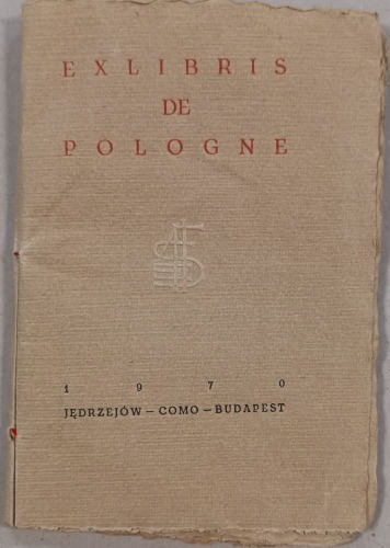 Exlibris de Pologne. Jędrzejów - Como - Budapest, 1970.