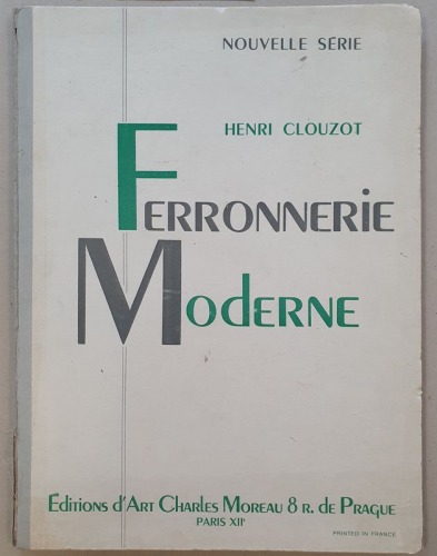 Clouzot Henri – Ferronnerie moderne, ok. 1930
