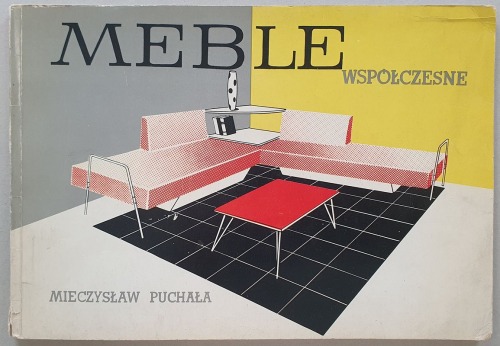 Puchała Mieczysław - Meble współczesne, 1964