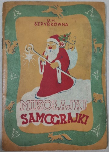 Szpyrkówna - Mikołajki Samograjki, Sopot, 1947