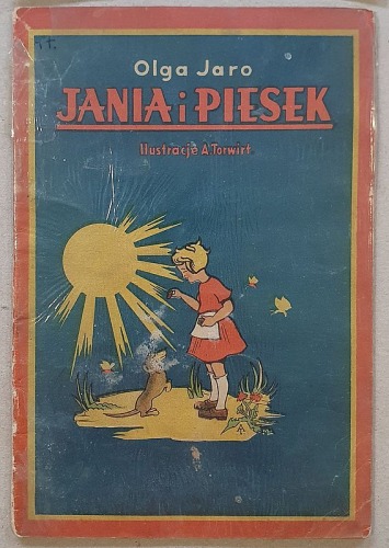 Jaro Olga,  Janina i Piesek. [Ilustr. Anna Torwirt, Toruń, 1945r.]