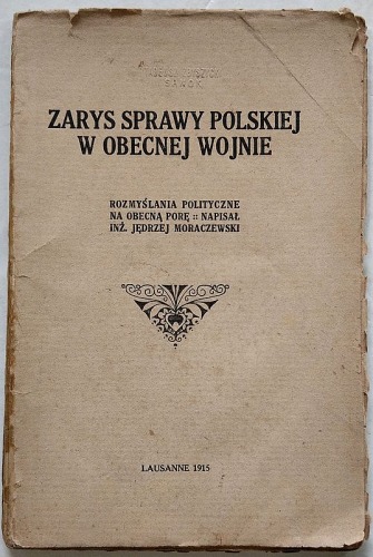 Moraczewski Jerzy, Zarys sprawy polskiej w obecnej wojnie, 1915