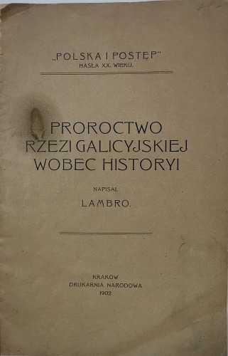 Niemojewski A.[Lambro] - Proroctwo rzezi galicyjskiej wobec historyi.