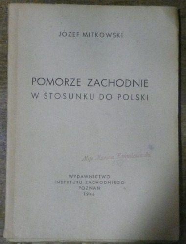Mitkowski J.-Pomorze Zachodnie w stosunku do Polski