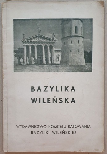 /Wilno/ Bazylika Wileńska, [ca 1933]
