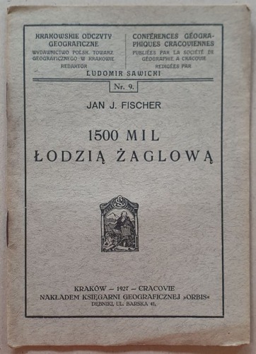Fischer Jan J. - 1500 mil łodzią żaglową, 1927