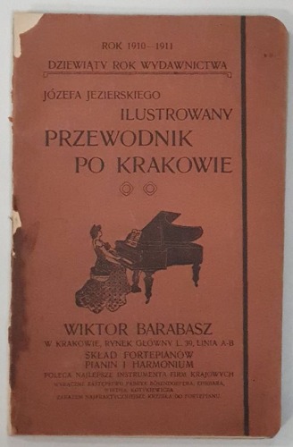/Kraków/ J. Jezierskiego Ilustrowany Przewodnik po Krakowie i Okolicy 1910-1911 [z planem]