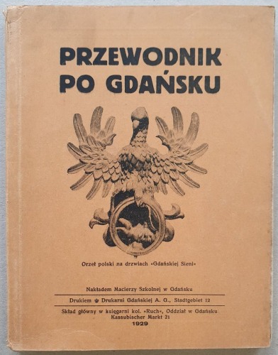 Przewodnik po Gdańsku. 1929.[z planem, Polska Macierz Szkolna]