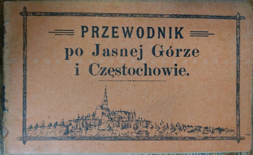 /Częstochowa/Przewodnik po Jasnej Górze i Częstochowie.