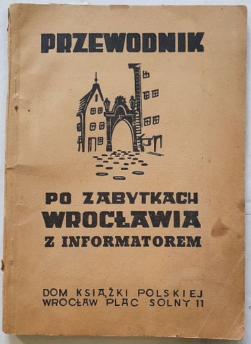 Sevatt St. - Przewodnik po zabytkach Wrocławia z informatorem, 1948