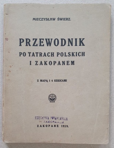 Świerz Mieczysław - Pzrewodnik po Tatrach i Zakopanem, 1919