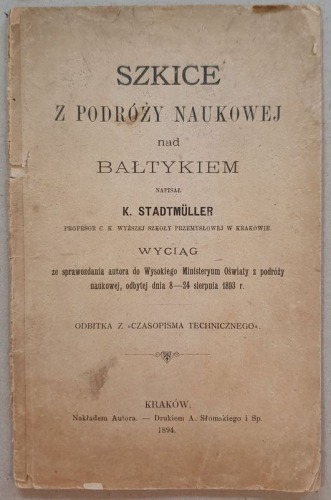 Stadtmüller K. - Szkice z podróży naukowej nad Bałtykiem, 1894