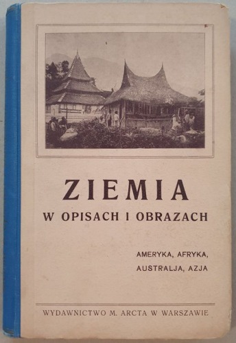 Łaganowski St., Ziemia w opisach i obrazach, 1912.