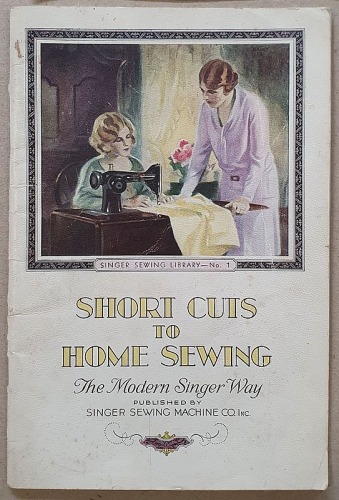 Short cuts to home sewing, Singer, ok.1931 [szycie, krawiectwo, moda]
