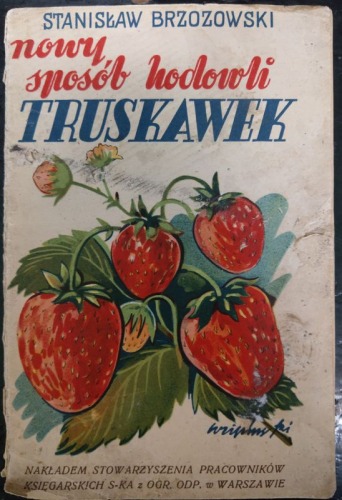 Brzozowski St. Nowy sposób hodowli truskawek 1938