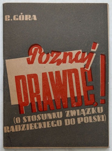 Góra B.: Poznaj prawdę! (o stosunku ZSRR do Polski), 1946