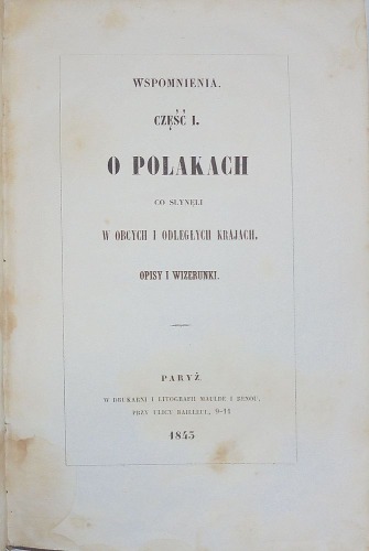 [Oleszczyński Antoni] - Wspomnienia o Polakach... cz.1., 1843