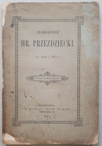 Aleksander hr. Przezdziecki Ur. 1814-1871, 1887