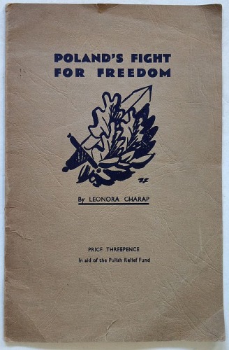 Charap Leonora: Poland`s fight for freedom, [ca. 1941].