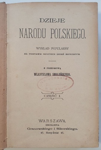 Dzieje Narodu Polskiego, Wł. Smoleński, 1898 część 1 i 2