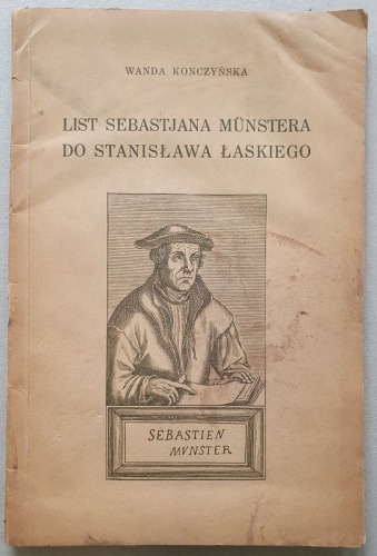 Konczyńska Wanda - List Sebastjana Münstera do Stanisława Łaskiego, 1935