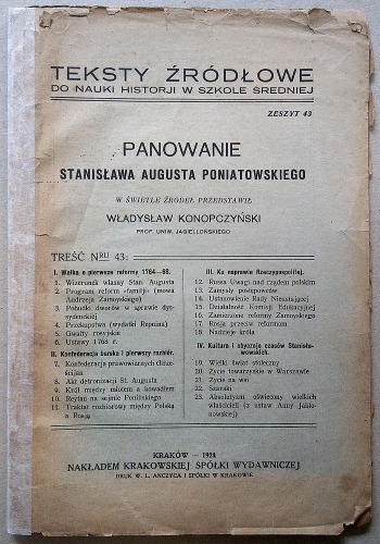 Konopczyński W.:Panowanie St. A. Poniatowskiego. Teksty żródłowe z.43